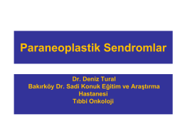 Paraneoplastik Sendromlar - Doç. Dr. Deniz Tural, M.D
