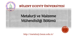 Bülent Ecevit Üniversitesi – Metalurji ve Malzeme Mühendisliği