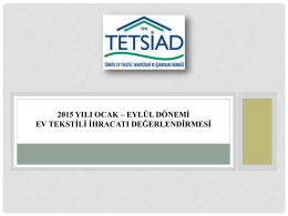 Türkiye Ev Tekstili Sektörü 2015 yılı Ocak-Eylül dönemi