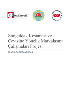 Zonguldak Kestanesi ve Cevizine Yönelik Markalaşma Çalışmaları