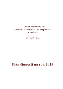 Plán činnosti na rok 2015 - Domov pro seniory Iris, Ostrava