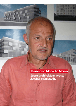 Domenico Mario La Marca Jsem architektem proto, že chci