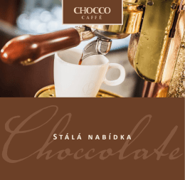Permanent offer for lovers of fragrant coffee and delicious chocolate