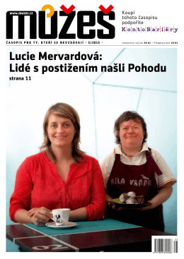 Lucie Mervardová: Lidé s postižením našli Pohodu