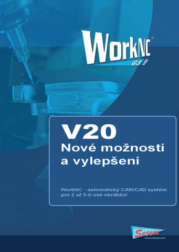 WorkNC V20 přináší vyšší produktivitu s novými strategiemi obrábění