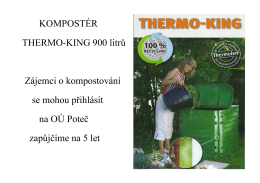 KOMPOSTÉR THERMO-KING 900 litrů Zájemci o kompostování se