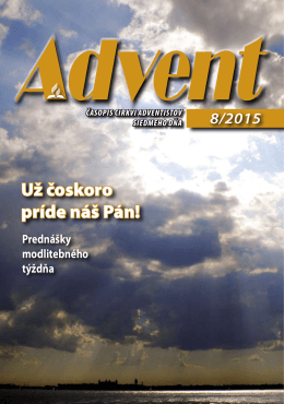 Už čoskoro príde náš Pán! - Církev adventistů sedmého dne