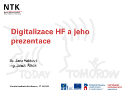 Digitalizace HF a jeho prezentace