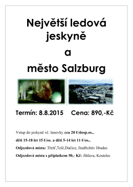 Největší ledová jeskyně a město Salzburg Termín: 8.8.2015