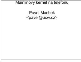 Mainlinovy kernel na telefonu Pavel Machek