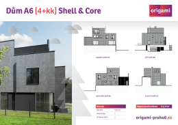 Dům A6 [4+kk] Shell & Core - origami