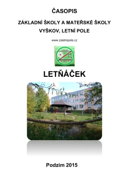 Časopis Letňáček - podzim 2015 - Základní škola Vyškov, Letní pole