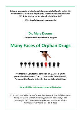 Many Faces of Orphan Drugs