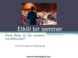 Etkili bir seminer - Prof.Dr. Binnur YEŞİLYAPRAK
