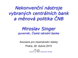 Nekonvenční nástroje vybraných centrálních bank a měnová politika