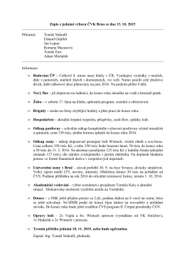 Zápis z jednání výboru ČVK Brno ze dne 13. 10. 2015 Přítomní