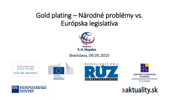 Gold plating – Národné problémy vs. Európska legislatíva