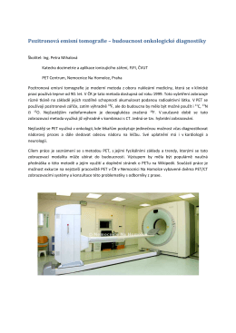 Pozitronová emisní tomografie – budoucnost onkologické