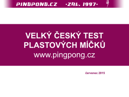 VELKÝ ČESKÝ TEST PLASTOVÝCH MÍČKŮ www.pingpong.cz