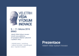Prezentace VVVI - Veletrh Věda Výzkum Inovace