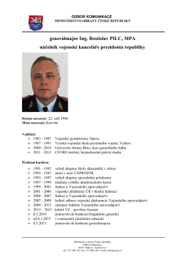 generálmajor Ing. Rostislav PILC, MPA náčelník vojenské kanceláře