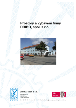 Prostory a vybavení firmy DRIBO, spol. s r.o.