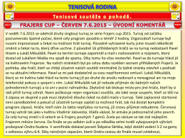 Frajers cup – 7.6. 2015 – výsledky