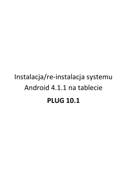 Instalacja/re-instalacja systemu Android 4.1.1 na tablecie PLUG 10.1