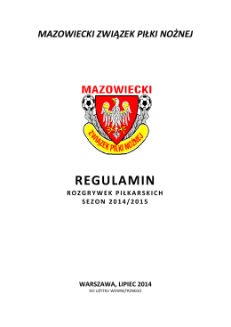 REGULAMIN ROZGRYWEK Mazowieckiego ZPN sezon 2014 2015