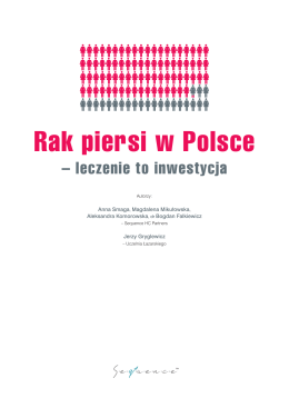 Rak piersi w Polsce - leczenie to inwestycja