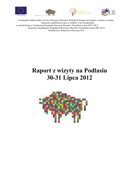 Raport z wizyty na Podlasiu 30-31 Lipca 2012