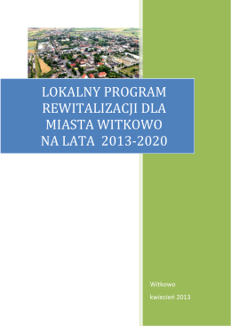 lokalny program rewitalizacji dla miasta witkowo na lata 2012-2020