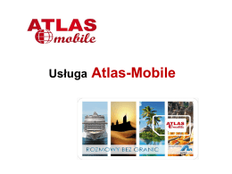 Prezentacja usługi Atlas-Mobile - AtlasMobile
