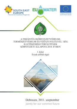 Észak-alföldi régió - Tiszántúli Környezetvédelmi és