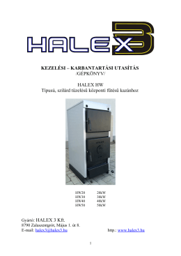 Cégünk a HALEX 3 Kft, 20 éve gyártja és forgalmazza