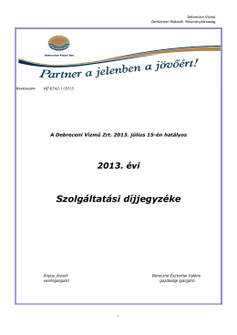 2013. évi Szolgáltatási díjjegyzéke