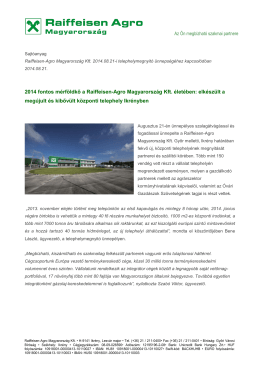 Sajtóanyag - Raiffeisen-Agro Magyarország Kft. 2014.08.21