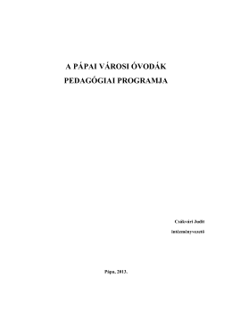 A Pápai Városi Óvodák pedagógiai programja (pdf)