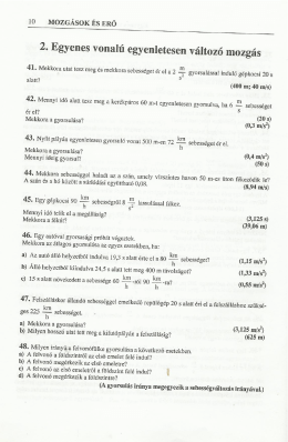 2. Egyenes vonal&uacute; egyenletesen v&aacute;ltoz&oacute; mozg&aacute;s