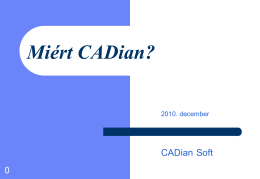 Miért a CADian-t válasszuk az AutoCAD helyett?