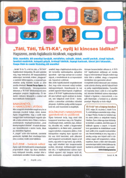 &bdquo;T&aacute;ti, T&aacute;ti, T&Aacute;-TI-KA&reg;, ny&iacute;lj ki kincses l&aacute;dika!&rdquo;