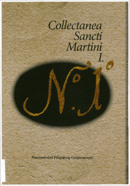 Collectanea Sancti Martini : A Pannonhalmi Főapátság
