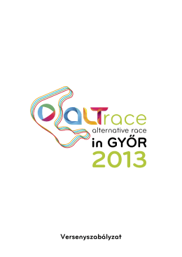 ALTrace Győr 2013 - Versenyszabályzat