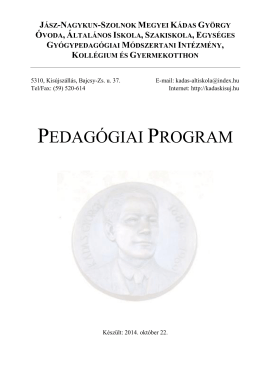 PEDAGÓGIAI PROGRAM - Kádas György Óvoda, Általános Iskola