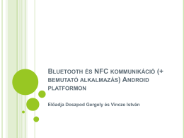 Bluetooth és NFC kommunikáció (+ bemutató