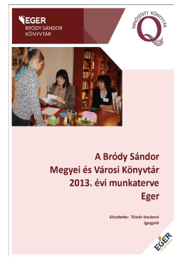 A Bródy Sándor Megyei és Városi Könyvtár munkaterve 2013