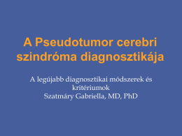 A Pseudotumor cerebri szindróma diagnosztikája