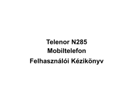 Telenor N285 Mobiltelefon Felhasználói Kézikönyv