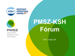 PMSZ-KSH Fórum 2013. május 28.