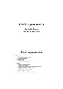 Krónikus pancreatitis. Pancreas carcinoma.